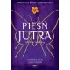 Pie�� jutra. Czas �niw. Tom 3