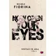 Now Open Your Eyes. Zosta� ze mn�. Tom 3