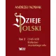 Dzieje Polski. Tom 3. Kr�lestwo zwyci�skiego or�a
