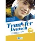 Transfer Deutsch 2. Zeszyt �wicze� do j�zyka niemieckiego dla liceum i technikum