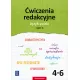 �wiczenia redakcyjne, cz�� 1. J�zyk polski. Klasy 4-6 szko�y podstawowej