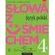 S�owa z u�miechem. J�zyk polski. Nauka o j�zyku i ortografia. Podr�cznik. Klasa 4. Szko�a podstawowa