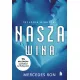 Nasza wina. Trylogia winnych. Tom 3
