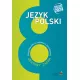 J�zyk polski. Zestawy zada�. Przygotowanie do egzaminu �smoklasisty