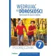 W�druj�c ku doros�o�ci. Wychowanie do �ycia w rodzinie. Podr�cznik dla klasy 7 szko�y podstawowej