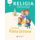 Kocham Pana Jezusa. Podr�cznik z �wiczeniami dla dzieci sze�cioletnich. Cz�� 2
