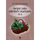 �wi�te zio�a poleskich znachorek A-J. Tom 1