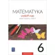 Matematyka wok� nas. Zeszyt �wicze�. Cz�� 2. Klasa 6. Szko�a podstawowa