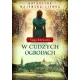 W cudzych ogrodach. Saga kresowa. Tom 3