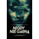 Nigdy nie gasn�. Mroczne umys�y. Tom 2