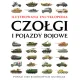 Czo�gi i pojazdy bojowe. Ilustrowana encyklopedia