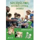 Szcz�liwi, kt�rzy czyni� dobro. Podr�cznik do religii dla klasy 7 szko�y podstawowej