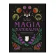 The Witch of the Forest. Magia naturalna. Znajd� harmoni� mi�dzy �wiatem wewn�trznym a zewn�trznym