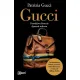 Gucci. Prawdziwa historia dynastii sukcesu