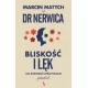 Blisko�� i l�k. Jak budowa� lepsze relacje
