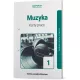 Muzyka 1. Karty pracy ucznia. Zakres podstawowy. Szko�a ponadpodstawowa