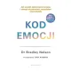 Kod emocji. Jak uwolni� zablokowane emocje i cieszy� si� zdrowiem, szcz�ciem oraz mi�o�ci�