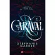 Caraval. Tom 1
