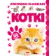 Kotki. Zwierzaki S�odziaki