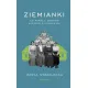 Ziemianki. Co panie z dwor�w ��czy�o z ch�opkami