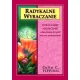 Radykalne wybaczanie